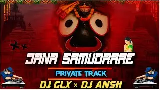 JANA SAMUDRA - TRENDING BHAJANA SONG (PRIVATE TRACK) DJ GLX × DJ ANSH FT: DJ SPY BBSR 
