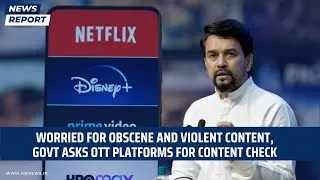 Worried for Obscene and Violent Content, Government Asks OTT Platforms for Content Check | Netflix