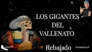 LOS GIGANTES DEL VALLENATO                                                 