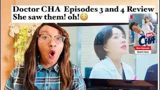 Doctor Cha 닥터 차정숙 Episodes 3 and 4 Review