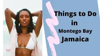 Things To Do in Montego Bay Jamaica