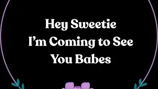 Sweet Love Message From a Man Who Can&rsquo;t Wait to See His Woman (Missing Her Deeply)