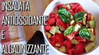 INSALATA ANTIOSSIDANTE E ALCALINIZZANTE | AVOCADO E POMODORO