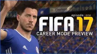 FIFA 17 | Chelsea Career Mode Preview Ep1 - WHAT'S THIS ALL ABOUT THEN?! (#FIFA17CaptureEvent)