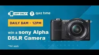 Amazon Quiz Answers for 15th January 2019 - Win Sony Alpha DSLR Camera