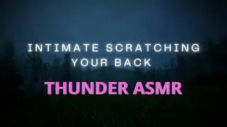 Backscratch ASMR w/Thunder
