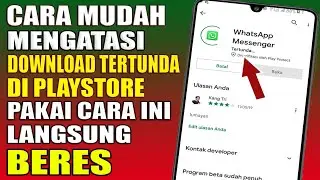 CARA MENGATASI PLAY STORE TERTUNDA DOWNLOAD TERTUNDA DI PLAY STORE