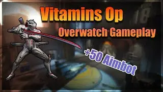 Overwatch On Vitamins - Overwatch Competitive Gameplay