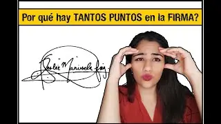 EXCESO de PUNTOS en la Firma - GRAFOLOGÍA