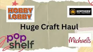 Huge Weekend Craft Haul | Clearance Craft Haul | Tool Haul for Crafting