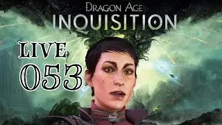 Let's Play Dragon Age: Inquisition [モヤシエルフ奮闘記] Episode 53 - Caer Oswin