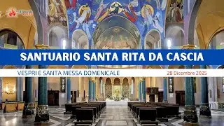 ore 17:30 - SANTA MESSA - Basilica Santa Rita da Cascia - 28/12/2025