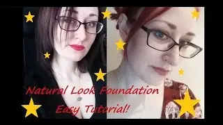 Natural Looking Foundation! -- Tutorial & Products