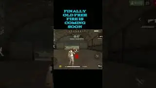 finally old free fire is coming soon #freefire