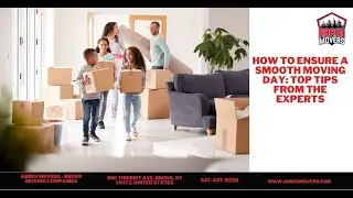 How to Ensure a Smooth Moving Day: Top Tips from the Experts | Abreu Movers- Bronx Moving Companies
