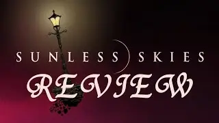 Sunless Skies Review