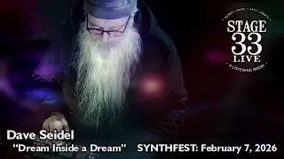 Dave Seidel - Dream Inside a Dream (Stage 33 Live; February 7, 2026)