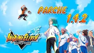 NUEVO PARCHE 1.4.2 -⚡INAZUMA ELEVEN VICTORY ROAD⚡