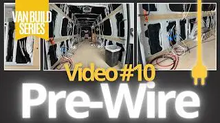 Mercedes Sprinter Campervan Build | Ep 10: Complete Pre-Wiring Guide for Full Electrical Setup