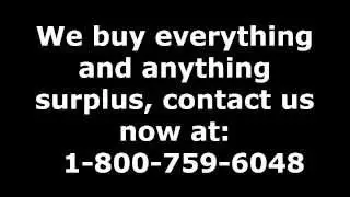 Surplus Inventory Buyers | Used Machinery Dealers ~ Call: 1-800-759-6048