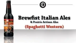 Brewfist Italian Ales Spaghetti Western | The Beer Heads - Craft Beer Reviews