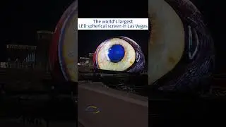 A spectacle that cost $2.3 billion! LED spherical screen#ledvideowall #ledscreen #shorts