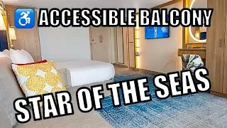 Wheelchair-Accessible Balcony Room Tour | Star of the Seas