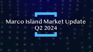 Marco Island Florida Q2 2024 Real Estate Market Update
