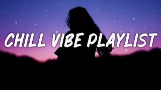 Chill Vibes Music Playlist 🎵 No Copyright Music Mix Summer Vibes 2022