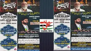 Majlis-e-Chehlum 2026 | Maulana Syed Haider Abbas Rizvi sb | Marhoom Jafar Raza lbne Zahid Raza