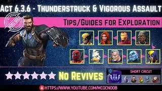 MCOC: Act 6.3.6 - Thunderstruck, Vigor & Vigorous Assault  - Tips/Guides - No Revives - Story quest