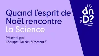 Quand l'esprit de Noël rencontre la Science