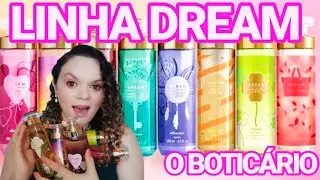 BODY SPLASH Linha DREAM O BOTICÁRIO: Todos! Quais fixam? Quais os mais doces? Quais valem a pena?