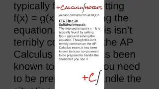 FTC in FRQs #10 - Splitting Integrals | Get Your FRQ On #shorts