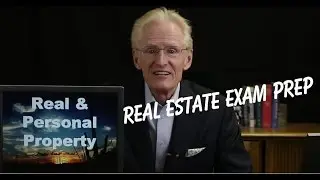 01 Real & Personal Property - Real Estate Exam Prep