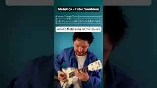 How to play Metallica - Enter Sandman on the ukulele