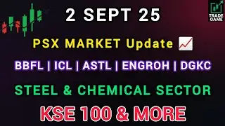 PSX Analysis FFL | BBFL | KEL | DGKC | PAKOXY | ICL | SITC | Trade Game