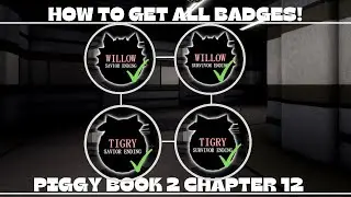 HOW TO GET ALL BADGES IN PIGGY BOOK 2 CHAPTER 12!