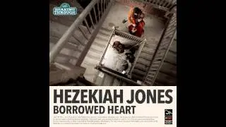 Hezekiah Jones - Borrowed Heart | Shaking Through (Song Stream)