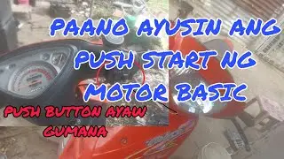 Push start or push button ayaw gumana paano ayusin BASIC.