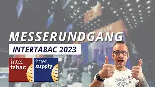Intertabac 2023 Messerundgang - ★ Steamshots ★