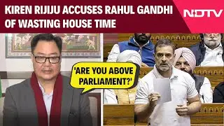 Parliament News | Kiren Rijiju&rsquo;s Reply To Rahul Gandhi After Showdown Over Former Army Chief&rsquo;s Book