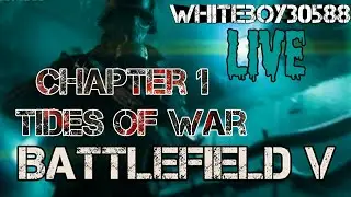 BATTLEFIELD V chapter 1 - tides of war - new content new weapons