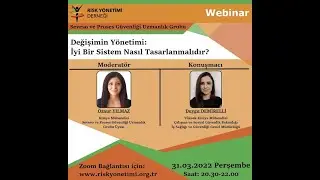 RİSKYÖN WEBINAR: “Değişimin Yönetimi:İyi Bir Sistem Nasıl Tasarlanmalıdır?”