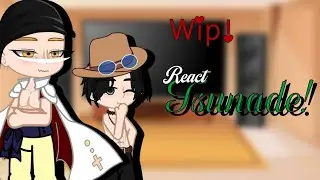 [[Wip ❗❗]] One piece react to Tsunade (Ships! 🎀) (Gacha Club) (Gc)