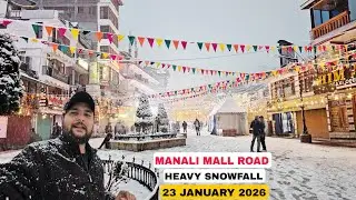 Today Manali Mall Road Heavy snowfall || Mall road 23 January 2026