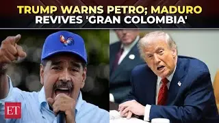 &lsquo;You&rsquo;re next, Petro&rsquo;: Trump issues chilling drug-war warning | Maduro revives &lsquo;Gran Colombia&rsquo; dream