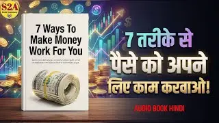 How to Make Money Work for You? 5 Powerful Ways | Asset Building, Real Estate, Digital Income