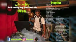 Dj Aly Belizean Hip Hop Dancehall Mix 30.08.6