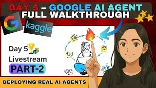 Part-2 : Google AI Agents Day 5 Full Guide | Agent Deployment + Agent2Agent Explained #aiagents #ai